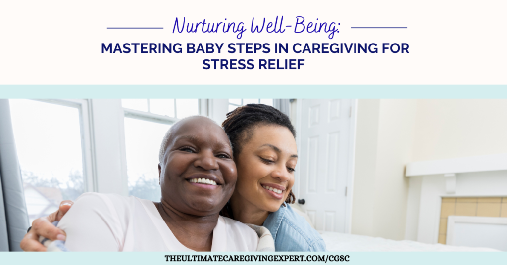 baby steps in caregiving