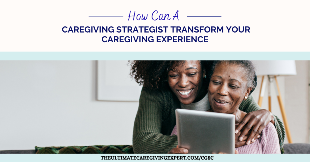 Caregiving Strategist
