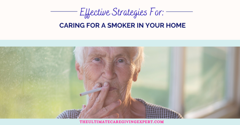 Caring for a smoker
