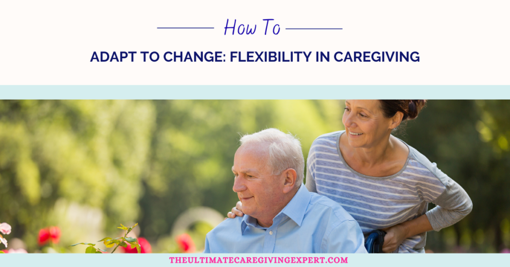 Flexibility in Caregiving