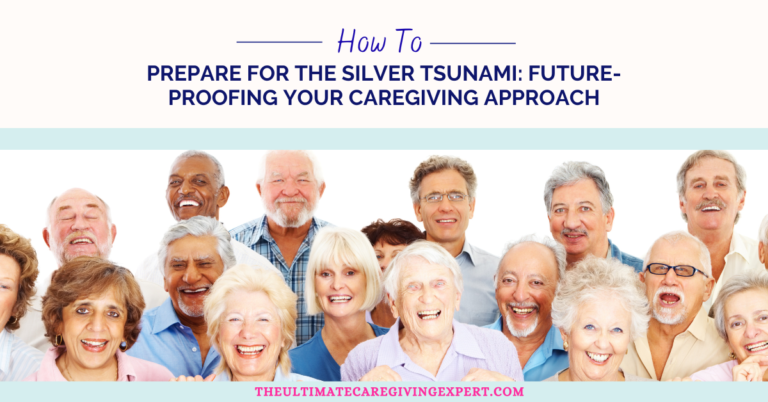 Future-Proofing Your Caregiving Approach