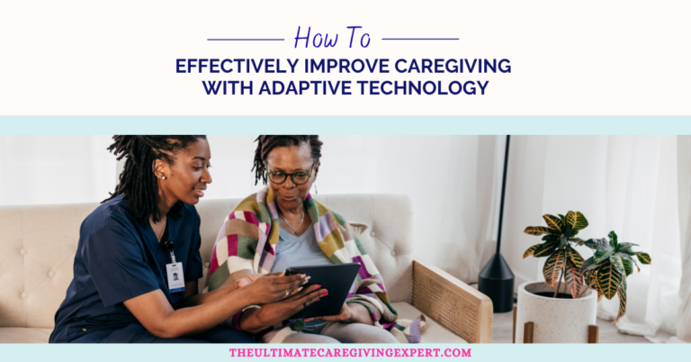 Caregiving with Adaptive Technology