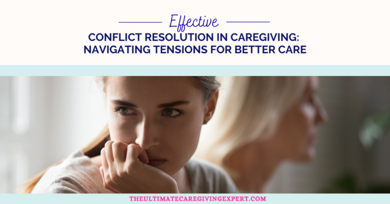 Conflict Resolution in Caregiving