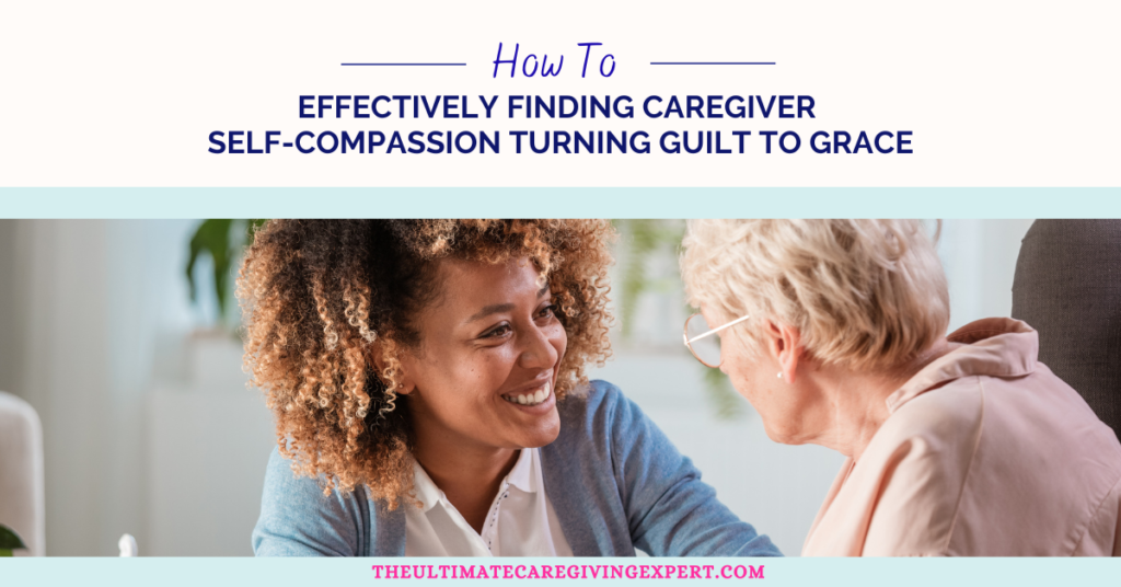 Caregiver Self-Compassion